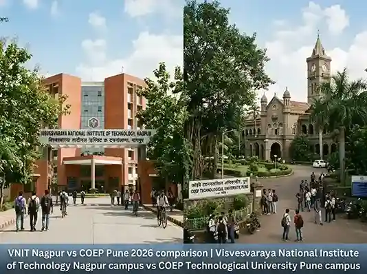 VNIT Nagpur vs COEP Pune 2026 comparison  |  Visvesvaraya National Institute of Technology Nagpur campus vs COEP Technological University Pune campus